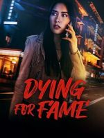 Watch Dying for Fame 0123movies