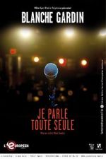 Watch Je parle toute seule 0123movies