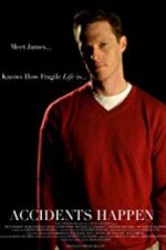Watch Accidents Happen 0123movies