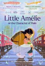 Watch Little Am�lie or the Character of Rain 0123movies