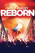 Watch Holy Ghost Reborn 0123movies