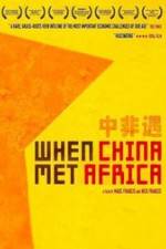 Watch When China Met Africa 0123movies
