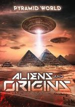 Watch Pyramid World: Aliens and Origins 0123movies