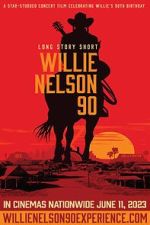 Watch Long Story Short: Willie Nelson 90 0123movies