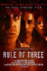 Watch Rule of 3 0123movies