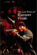 Watch The Last Rites of Ransom Pride 0123movies