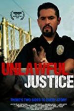 Watch Unlawful Justice 0123movies