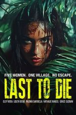 Watch Last to Die 0123movies