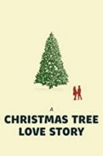 Watch A Christmas Tree Love Story 0123movies