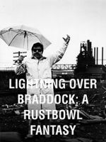 Watch Lightning Over Braddock: A Rustbowl Fantasy 0123movies