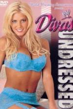 Watch WWE Divas Undressed 0123movies