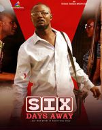 Watch Six Days Away 0123movies