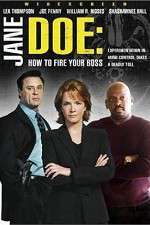 Watch Jane Doe: How to Fire Your Boss 0123movies