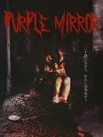 Watch Purple Mirror 0123movies