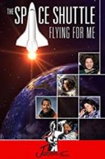 Watch The Space Shuttle: Flying for Me 0123movies