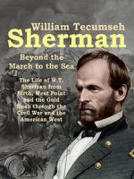 Watch William Tecumseh Sherman: Beyond the March to the Sea 0123movies