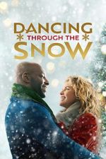 Watch Dancing Through Christmas 0123movies