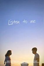 Watch Listen to Me 0123movies