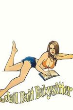 Watch Jailbait Babysitter 0123movies