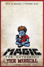 Watch Magic: The Gathering - The Musical 0123movies