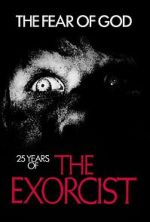 Watch The Fear of God: 25 Years of 'The Exorcist' 0123movies