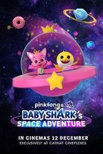 Watch Pinkfong and Baby Shark's Space Adventure 0123movies