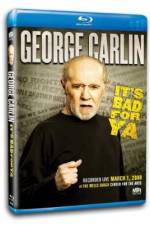 Watch George Carlin... It's Bad for Ya! 0123movies