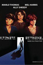 Watch Ultimate Betrayal 0123movies