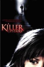 Watch A Killer Upstairs 0123movies
