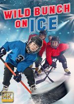 Watch Wild Bunch on Ice 0123movies