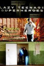 Watch Lazy Teenage Superheroes 0123movies