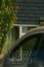 Watch My Granny the Escort 0123movies