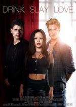Watch Drink Slay Love 0123movies