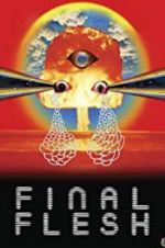 Watch Final Flesh 0123movies