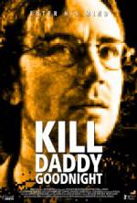 Watch Kill Daddy Good Night 0123movies