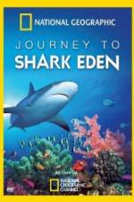 Watch National Geographic Journey to Shark Eden 0123movies