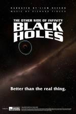 Watch Black Holes: The Other Side of Infinity 0123movies