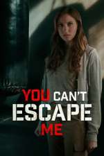 Watch You Can't Escape Me 0123movies