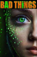 Watch Bad Things 0123movies