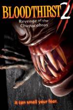 Watch Bloodthirst 2 Revenge of the Chupacabras 0123movies