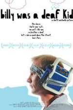 Watch Billy Was a Deaf Kid 0123movies