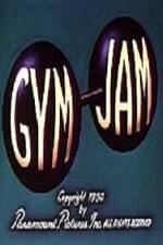 Watch Gym Jam 0123movies