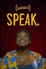 Watch Speak. 0123movies