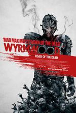 Watch Wyrmwood: Road of the Dead 0123movies