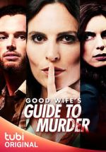 Watch Good Wife's Guide to Murder 0123movies
