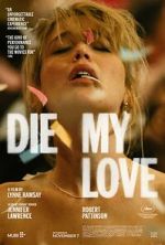 Watch Die My Love 0123movies
