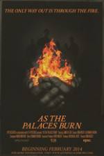 Watch As the Palaces Burn 0123movies