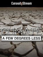 Watch Climate: A Few Degrees Less 0123movies