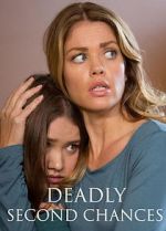 Watch Deadly Second Chances 0123movies