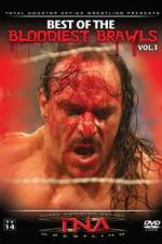 Watch TNA Wrestling: The Best of the Bloodiest Brawls Volume 1 0123movies